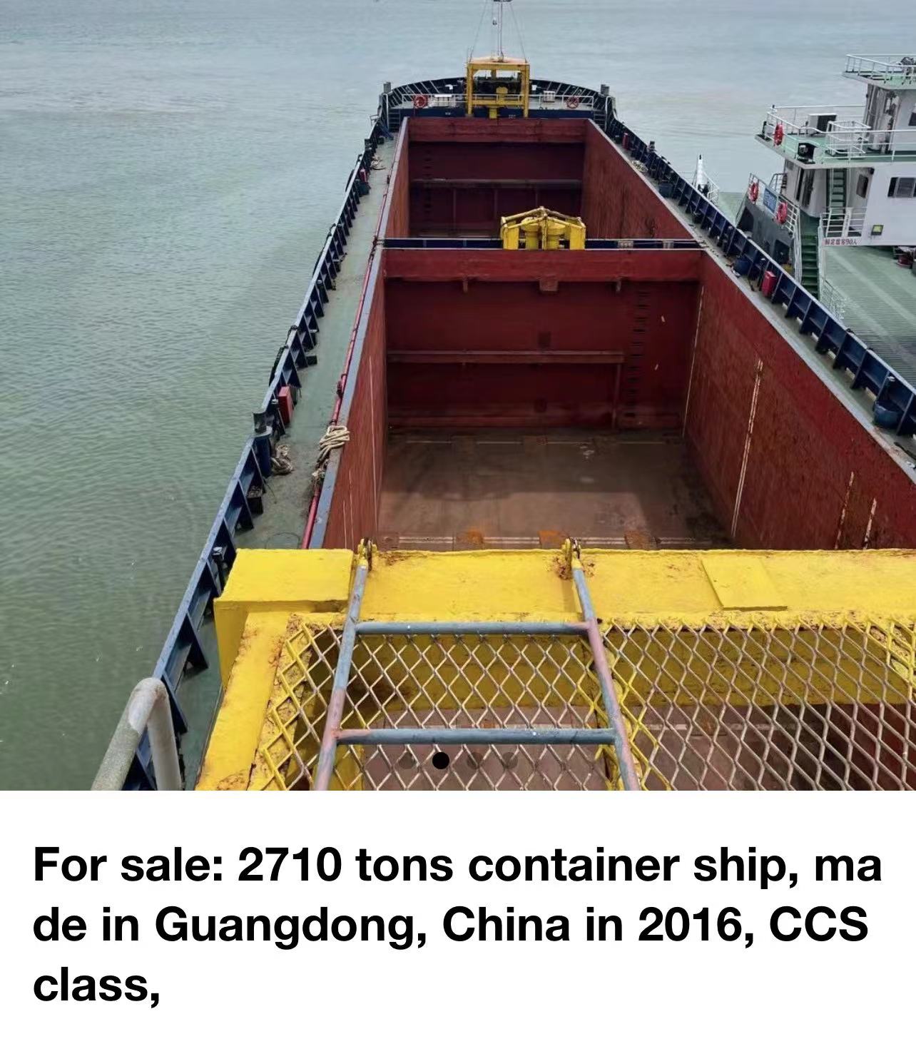 For sale: 2710 tons container ship, made in Guangdong, China in 2016, CCS class,  144TEU